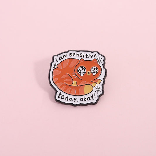 I am sensitive today okay Enamel Pin